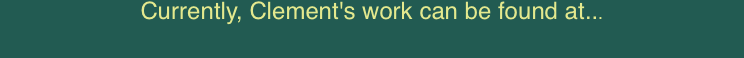 Currently, Clement's work can be